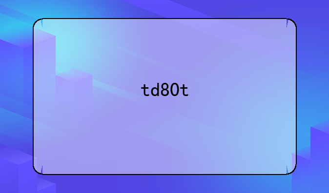 td80t