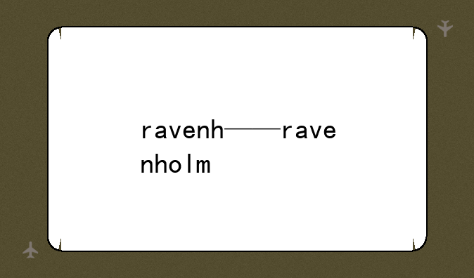 ravenh——ravenholm