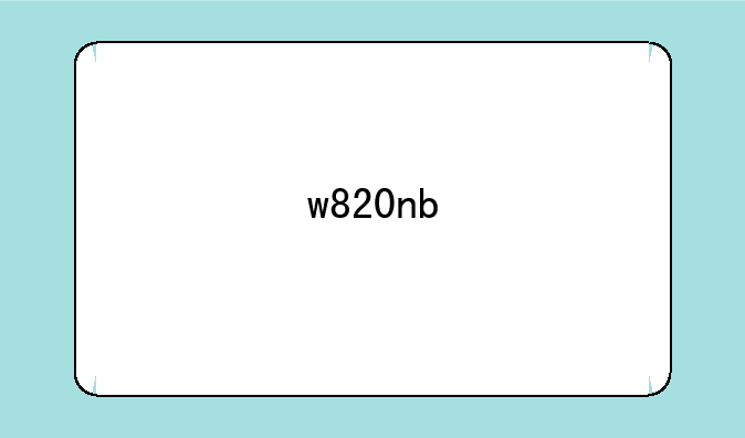 w820nb