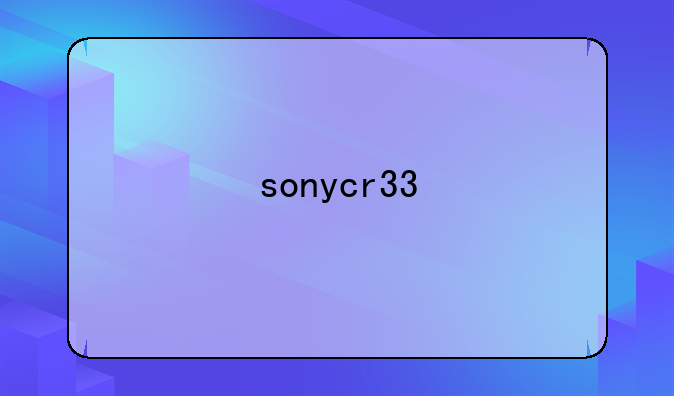 sonycr33