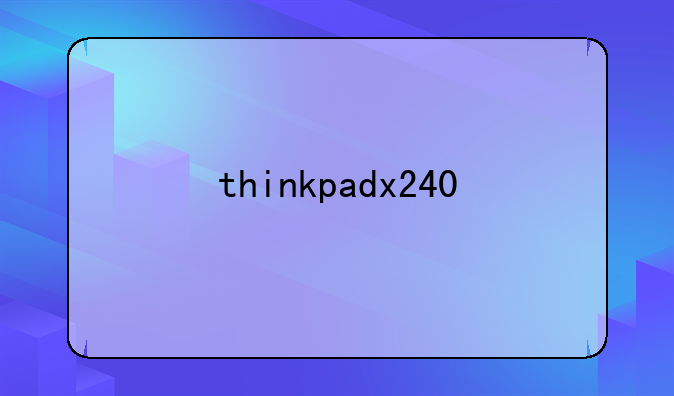 thinkpadx240