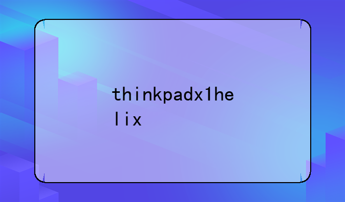 thinkpadx1helix