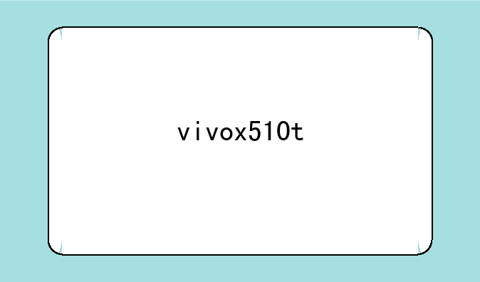 vivox510t