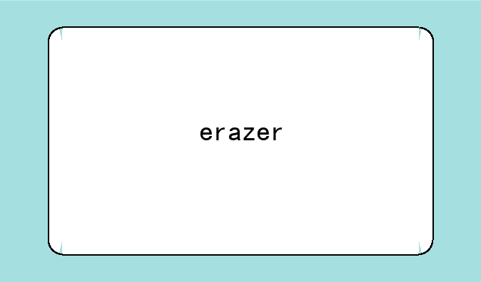 erazer