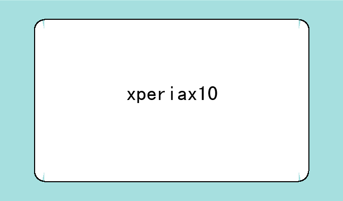 xperiax10