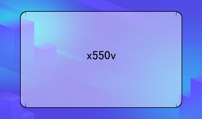 x550v
