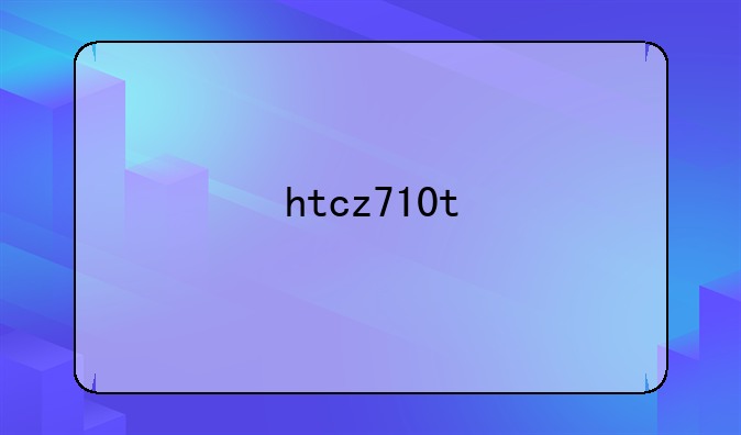 htcz710t