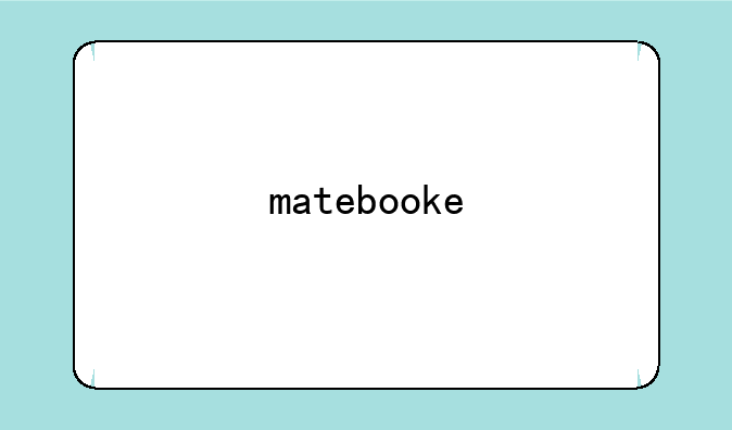 matebooke