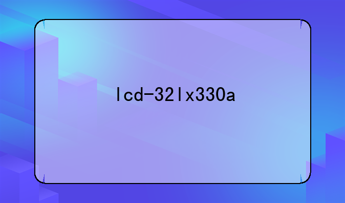 lcd-32lx330a