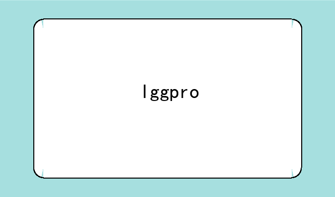 lggpro