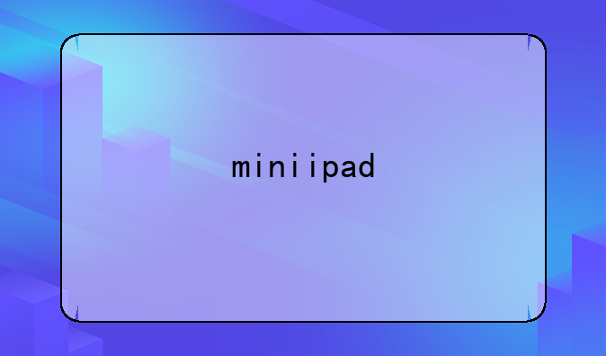 miniipad