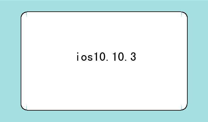 ios10.10.3